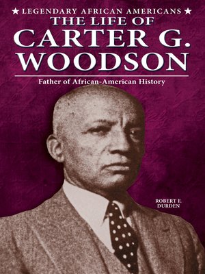 cover image of The Life of Carter G. Woodson